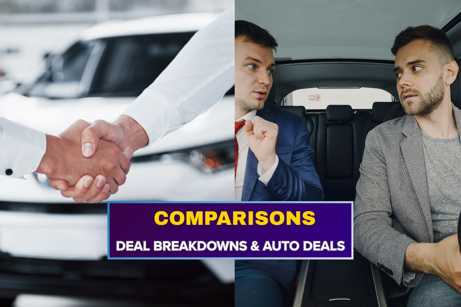 Comparisons, Deal Breakdowns & Auto Deals: A Simple Guide